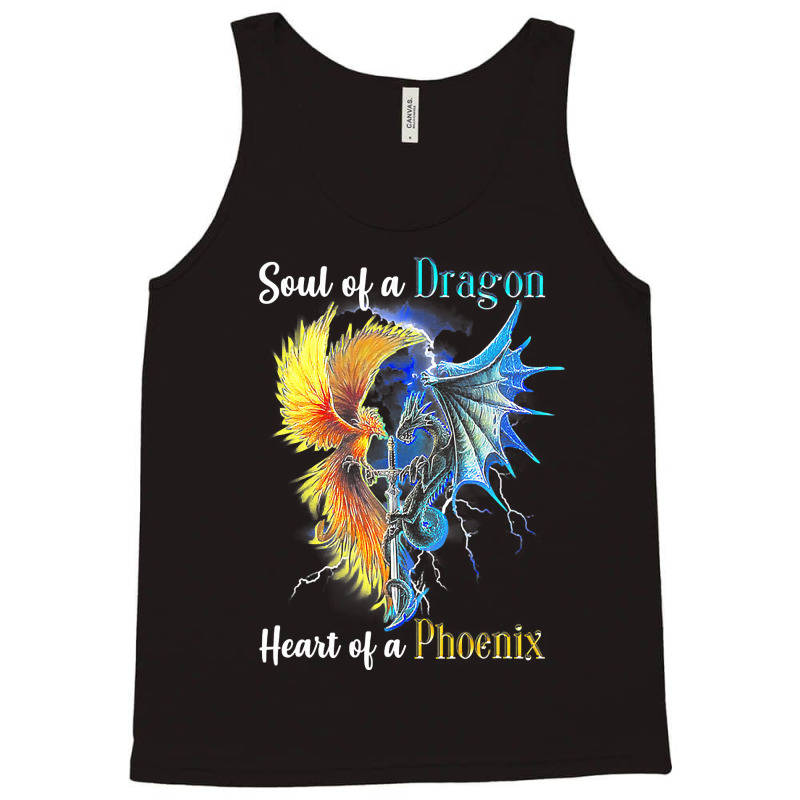 Soul Of A Dragon Heart Of A Phoenix Tee For Men Women T Shirt Tank Top by trokeryth | Artistshot