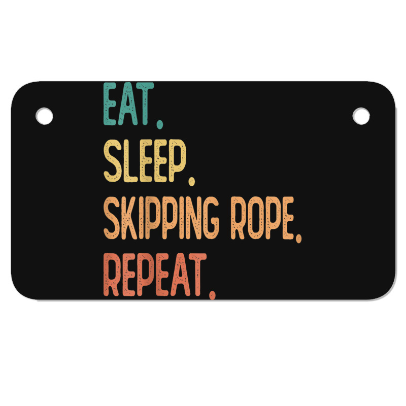 Eat Sleep Skipping Rope Repeat Motorcycle License Plate | Artistshot