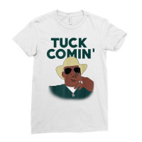 Tuck Comin' Premium T Shirt Ladies Fitted T-shirt | Artistshot