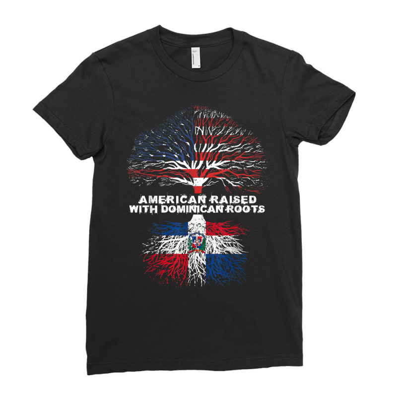 American Raised With Dominican Roots Republic T Shirt Ladies Fitted T-Shirt by cm-arts | Artistshot