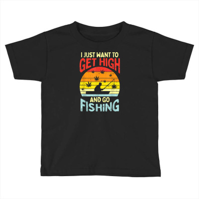 Get High Fishing Weed 420 Stoner Fisherman Angler Toddler T-shirt Designed By Lotus Fashion Realm