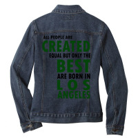 Born In Los Angeles Ladies Denim Jacket | Artistshot