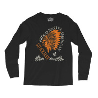 Proud Native American Job Stockman Long Sleeve Shirts | Artistshot