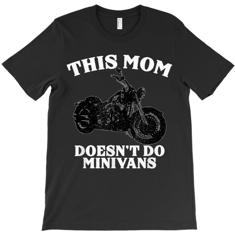 Funny Motorcycle Mom Biker Minivan Mother's Day Motor Bike T-Shirt by cm-arts | Artistshot