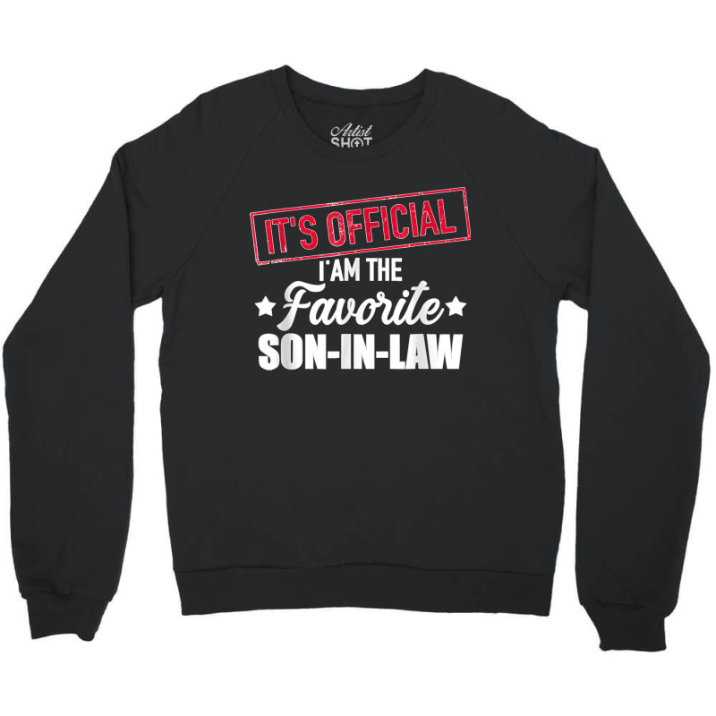 Favorite Son In Law From Mother In Law Or Father In Law Crewneck Sweatshirt | Artistshot