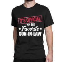 Favorite Son In Law From Mother In Law Or Father In Law Classic T-shirt | Artistshot