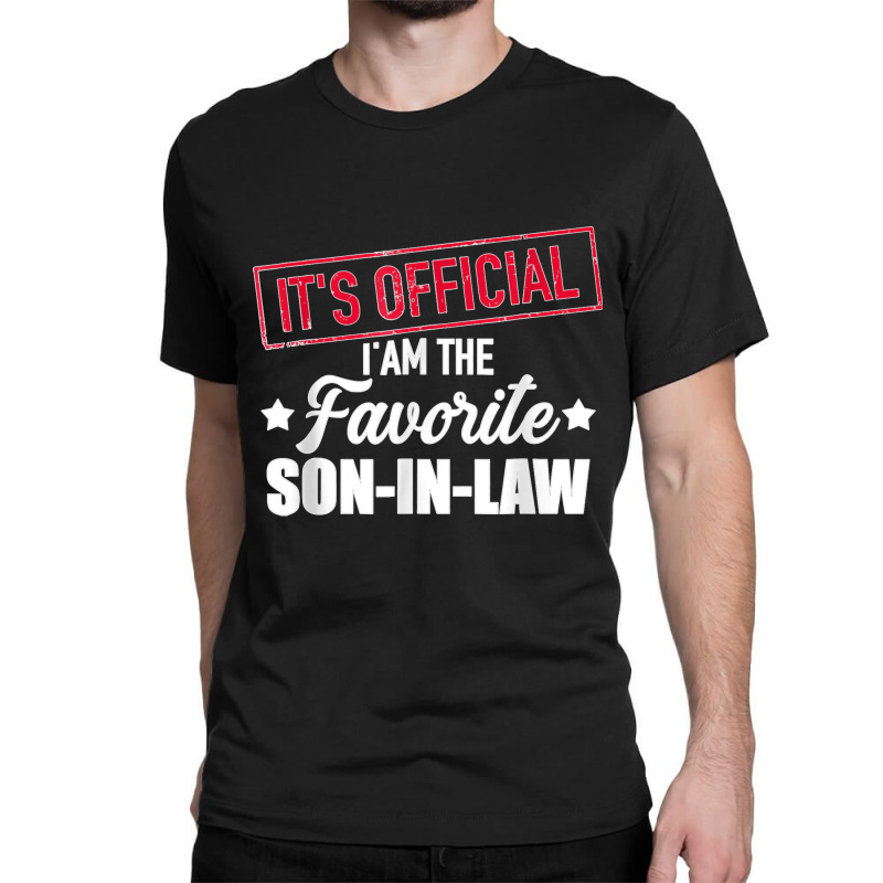 Favorite Son In Law From Mother In Law Or Father In Law Classic T-shirt | Artistshot