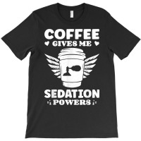 Coffee Lovers Gifts Funny Anesthesiologist T Shirt T-shirt | Artistshot