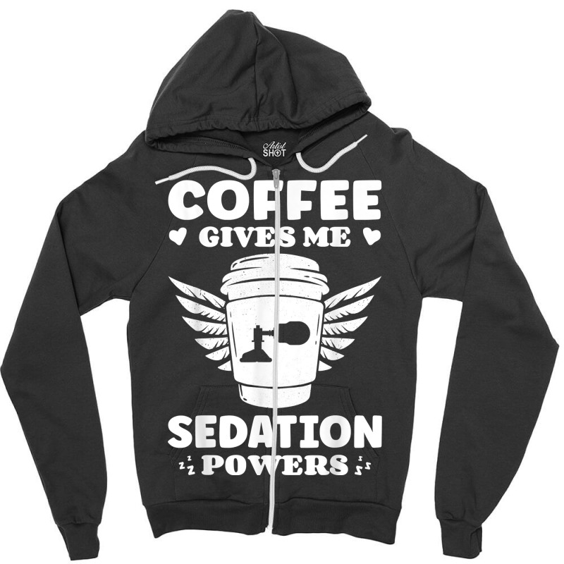 Coffee Lovers Gifts Funny Anesthesiologist T Shirt Zipper Hoodie | Artistshot