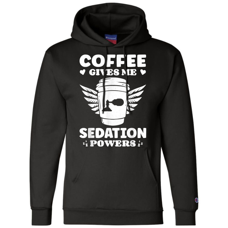 Coffee Lovers Gifts Funny Anesthesiologist T Shirt Champion Hoodie | Artistshot