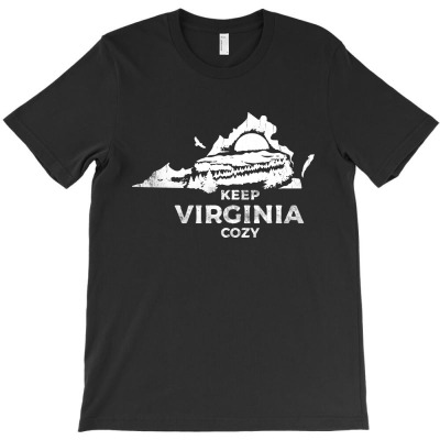 Keep Virginia Cozy T-shirt Designed By Bambang Hermanto