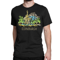 Edinburgh City Scotland Uk Souvenir Gift For Men Women Sweatshirt Classic T-shirt | Artistshot