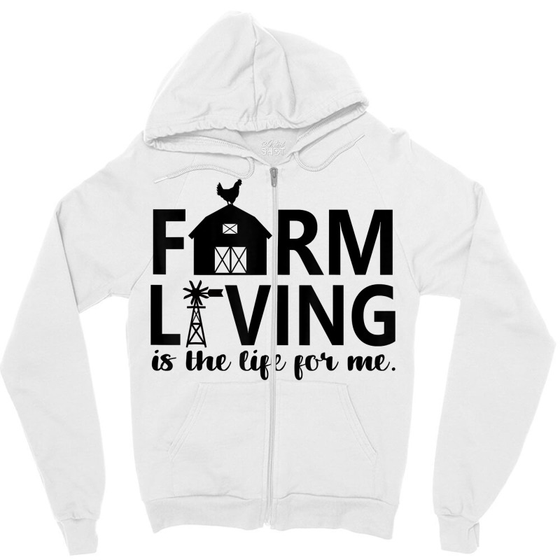 Farm Living Is The Life For Me Inspirational Animal Farm T Shirt Zipper Hoodie by cm-arts | Artistshot