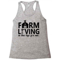 Farm Living Is The Life For Me Inspirational Animal Farm T Shirt Racerback Tank | Artistshot