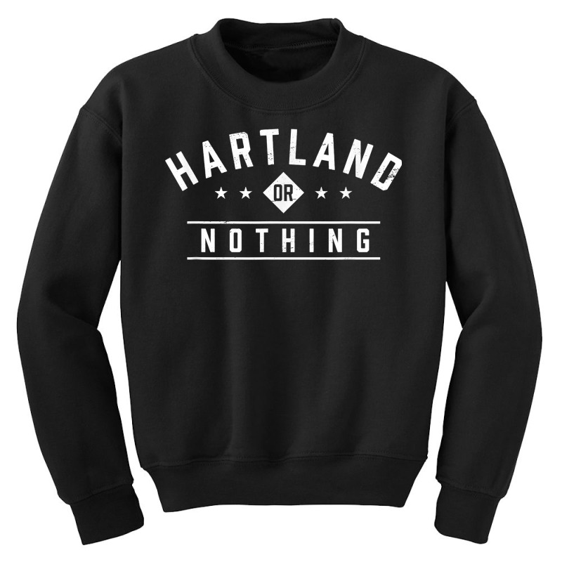 Hartland Or Nothing Vacation Sayings Trip Quotes Wisconsin T Shirt Youth Sweatshirt by cm-arts | Artistshot