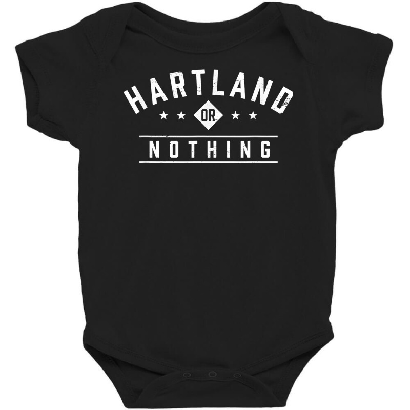 Hartland Or Nothing Vacation Sayings Trip Quotes Wisconsin T Shirt Baby Bodysuit by cm-arts | Artistshot