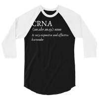 Certified Registered Nurse Anesthetists Crna Funny Gift Tee 3/4 Sleeve Shirt | Artistshot