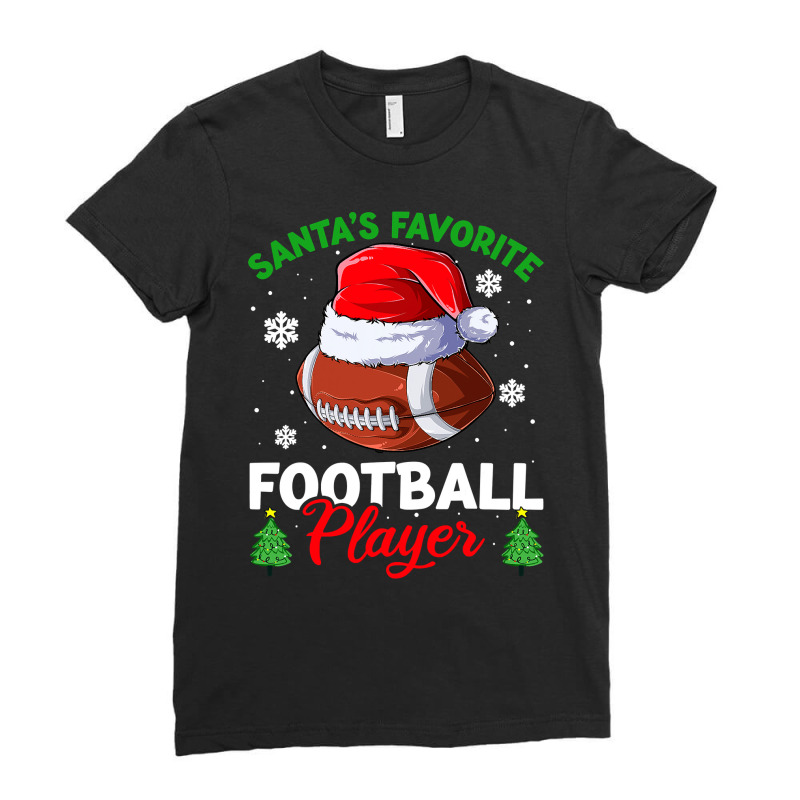 Football Santas Favorite Football Player Men Apparel Christmas Sport 1 Ladies Fitted T-Shirt by coolquirrell | Artistshot