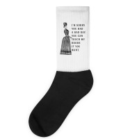 Sorry You Had A Bad Day You Can Touch My Boobs If You Want T Shirt Socks | Artistshot