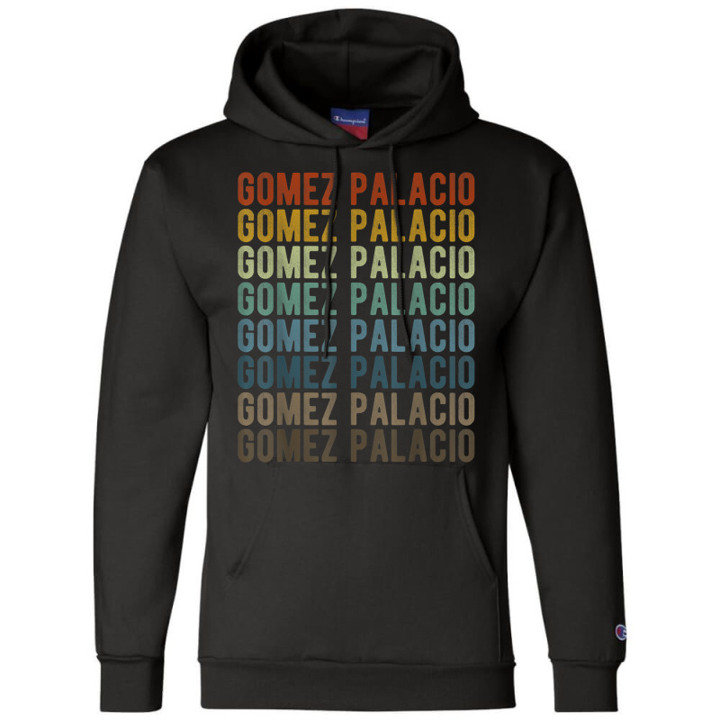 Gomez Palacio City Mexico Retro Champion Hoodie | Artistshot