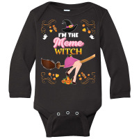 I'm The Meme Witch Broom Candy Pumpkin Family Halloween Girl Long Sleeve Baby Bodysuit | Artistshot