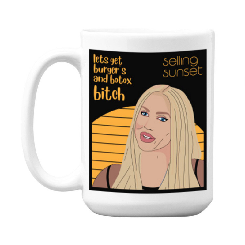 Oppenheim,let_s Get Burgers And Botox 15 Oz Coffee Mug | Artistshot