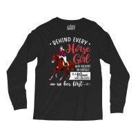 Behind Every Horse Girl Who Belives In Herself Is A Mom Long Sleeve Shirts | Artistshot