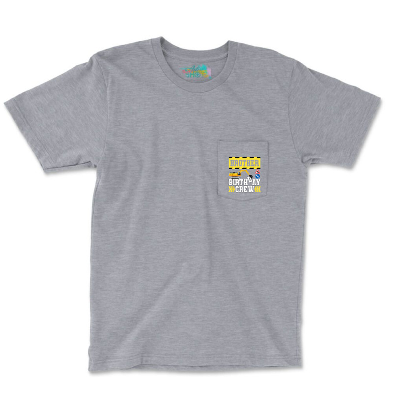 Construction Themed Birthday Shirt Kid Birthday Crew Brother Pocket T-Shirt by haxemaxagi | Artistshot