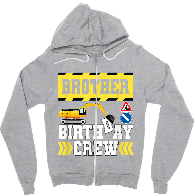 Construction Themed Birthday Shirt Kid Birthday Crew Brother Zipper Hoodie by haxemaxagi | Artistshot