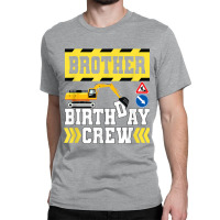 Construction Themed Birthday Shirt Kid Birthday Crew Brother Classic T-shirt | Artistshot