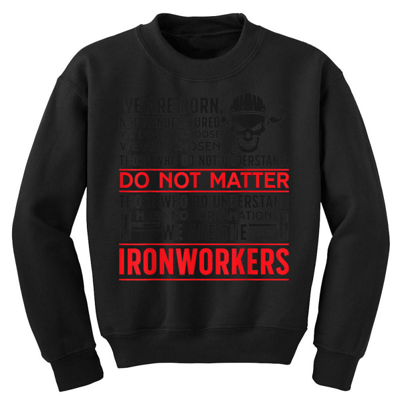 The Ironworkers Ironwork Ironworker Youth Sweatshirt by Bewitch | Artistshot