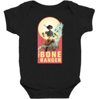 The Bone Ranger, The Bone Ranger Vintage, The Bone Ranger Art, The Bon Baby Bodysuit | Artistshot