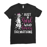 Dalmatian Just A Girl Who Loves Dalmatians Dogs Lover Gift Ladies Fitted T-shirt | Artistshot