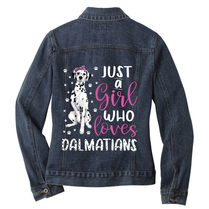 Dalmatian Just A Girl Who Loves Dalmatians Dogs Lover Gift Ladies Denim Jacket by JonathonBarringer | Artistshot