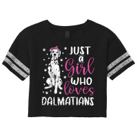 Dalmatian Just A Girl Who Loves Dalmatians Dogs Lover Gift Scorecard Crop Tee | Artistshot