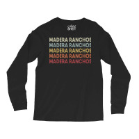 Madera Ranchos California Madera Ranchos Ca Retro Vintage T Shirt Long Sleeve Shirts | Artistshot