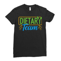 Dietary Team Registered Dietitian Dietary Aide Rd Dietician T Shirt Ladies Fitted T-shirt | Artistshot