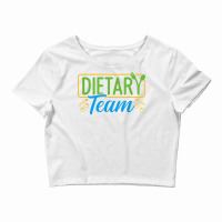 Dietary Team Registered Dietitian Dietary Aide Rd Dietician T Shirt Crop Top | Artistshot