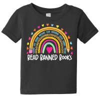 I Read Banned Books T Shirt Rainbow Readers Reading Gift T Shirt Baby Tee | Artistshot