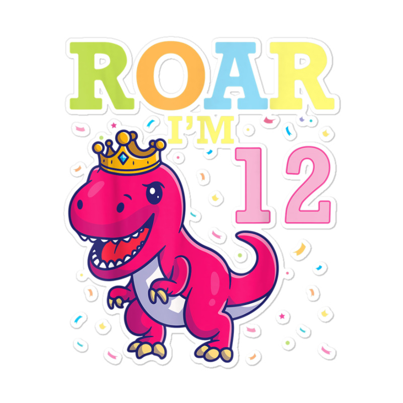 King Dinosaur Dance Happy My Birthday Roar I'm 12 Years Old Sticker | Artistshot