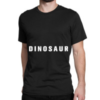 Dinosaur Classic T-shirt | Artistshot