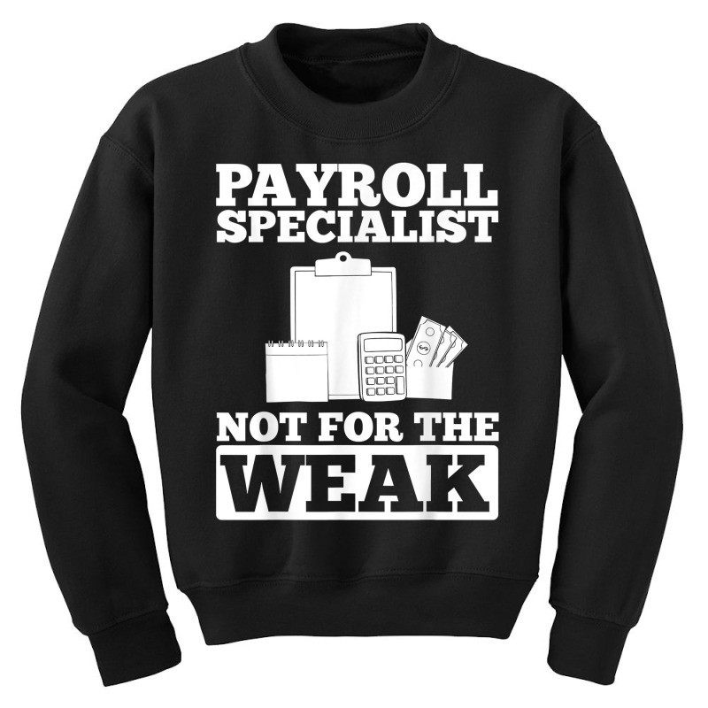 Payroll Manager Specialist Calculator Employee Accountant T Shirt Youth Sweatshirt by nealegmruland1 | Artistshot