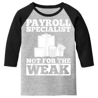 Payroll Manager Specialist Calculator Employee Accountant T Shirt Youth 3/4 Sleeve | Artistshot