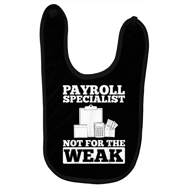 Payroll Manager Specialist Calculator Employee Accountant T Shirt Baby Bibs by nealegmruland1 | Artistshot