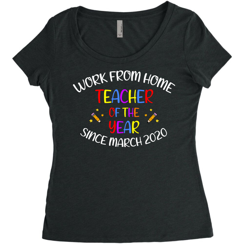 Teachers Gifts T  Shirt Work From Home Teacher Of The Year   Teacher G Women's Triblend Scoop T-shirt by bathingsuitwise | Artistshot