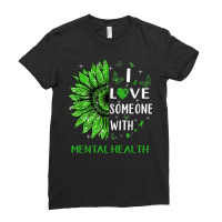 Sunflower I Love Someone With Mentaly Healthy Awareness T Shirt Ladies Fitted T-shirt | Artistshot