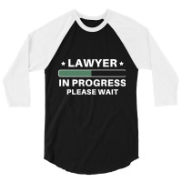 Lawyer In Progress, Lawyer In Progress Art, Lawyer In Progress Paintin 3/4 Sleeve Shirt | Artistshot