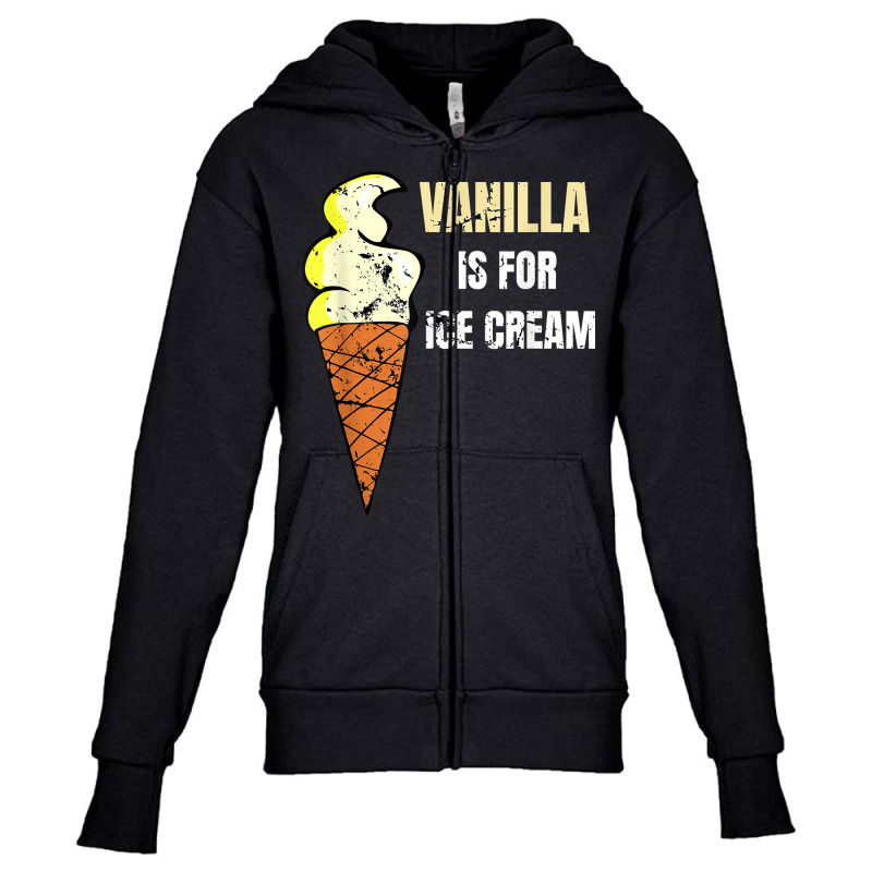 Vanilla Is For Ice Cream Daddy Submissive Kinky Not Vanilla T Shirt Youth Zipper Hoodie by cm-arts | Artistshot