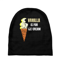 Vanilla Is For Ice Cream Daddy Submissive Kinky Not Vanilla T Shirt Baby Beanies | Artistshot