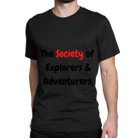 The Society Of Explorers _ Adventures Classic T-shirt | Artistshot